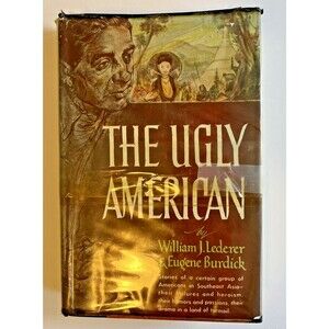The Ugly American  Political Novel Lederer & Burdick Classic First Edition HC DJ